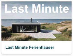 Ferienhaus Last Minute